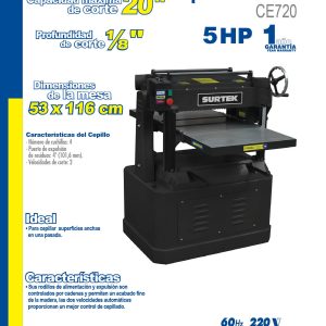 Cepillo estacionario 20" 5 HP 220 V, 5000 RPM Surtek